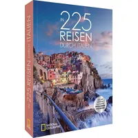 NATIONAL GEOGRAPHIC Deutschland In 225 Reisen durch Italien