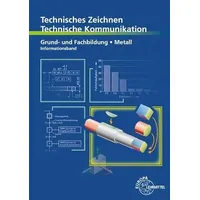 Europa Lehrmittel Verlag Technisches Zeichnen Technische Kommunikation Grund- und
