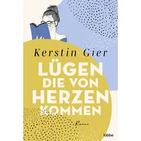 Lübbe Lügen, die von Herzen kommen
