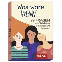 Groh Was wäre wenn ...?! 99 Fragen zum Nachdenken,