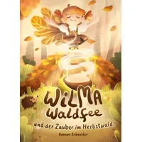 Nova MD Wilma Waldfee und der Zauber im Herbstwald