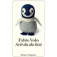 Diogenes Verlag AG Seit du da bist