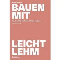 Birkhäuser Verlag AG Bauen mit Leichtlehm
