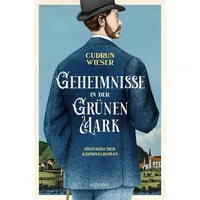 Emons Verlag Geheimnisse in der Grünen Mark