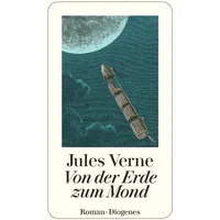Diogenes Verlag AG Von der Erde zum Mond