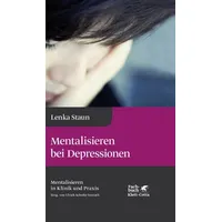 Klett Cotta Mentalisieren bei Depressionen (Mentalisieren in Klinik und