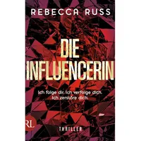 Ruetten und Loening GmbH Die Influencerin