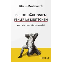 C.H. Beck Verlag Die 101 häufigsten Fehler im Deutschen