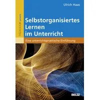 Julius Beltz Selbstorganisiertes Lernen im Unterricht