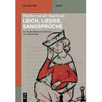 De Gruyter Walther von der Vogelweide: Leich, Lieder, Sangsprüche