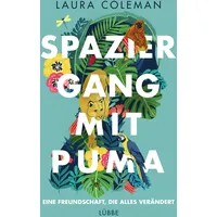 Lübbe Spaziergang mit Puma: Eine Freundschaft, die alles verändert