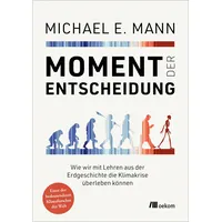 Oekom Verlag GmbH Moment der Entscheidung