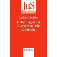 C.H. Beck Verlag Einführung in das US-amerikanische Strafrecht