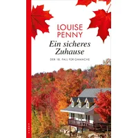 Kampa Verlag Ein sicheres Zuhause Bd.18 - Louise Penny