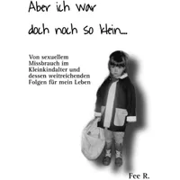 Epubli Aber ich war doch noch so klein...