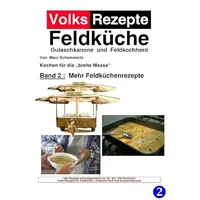 Epubli Volksrezepte Band 2 - Mehr Feldküchenrezepte