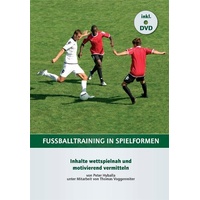 DFV Der Fussballverlag Fußballtraining in Spielformen