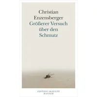 Carl Hanser Verlag Größerer Versuch über den Schmutz