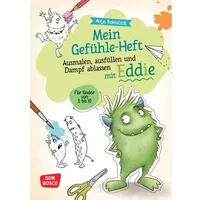 Don Bosco Mein Gefühle-Heft. Ausmalen, ausfüllen und Dampf ablassen