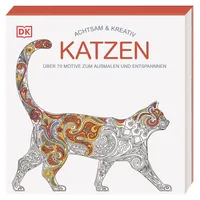 DK Verlag Dorling Kindersley Achtsam & Kreativ. Katzen: