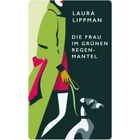 Kampa Verlag Die Frau im grünen Regenmantel: von Laura