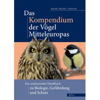 AULA-Verlag Das Kompendium der Vögel Mitteleuropas