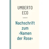 Carl Hanser Verlag Nachschrift zum ›Namen der Rose‹