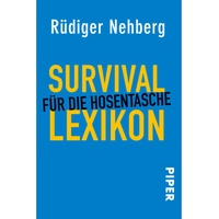 Piper Taschenbuch Survival-Lexikon für die Hosentasche