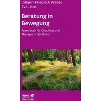 Klett Cotta Beratung in Bewegung (Leben Lernen, Bd. 337)