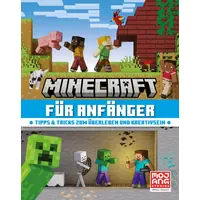 SchneiderBuch Minecraft für Anfänger. Tipps & Tricks zum Überleben