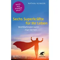 Klett Cotta Sechs Superkräfte für Ihr Leben (Fachratgeber Klett-Cotta,