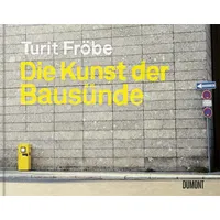 DuMont Buchverlag Die Kunst der Bausünde