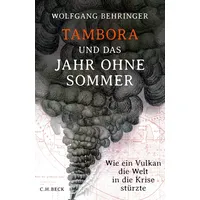 C.H. Beck Verlag Tambora und das Jahr ohne Sommer
