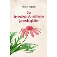 Ennsthaler Der Spiegelgesetz-Methode Jahresbegleiter