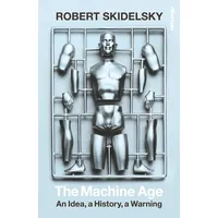 Penguin Books Ltd (UK) The Machine Age: An Idea,