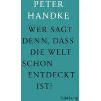 Suhrkamp Wer sagt denn, daß die Welt schon entdeckt