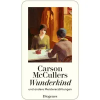 Diogenes Verlag AG Wunderkind und andere Meistererzählungen