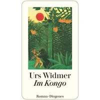 Diogenes Verlag AG Im Kongo