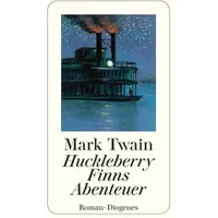Diogenes Verlag AG Huckleberry Finns Abenteuer