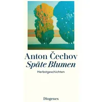 Diogenes Verlag AG Späte Blumen