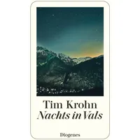 Diogenes Verlag AG Nachts in Vals