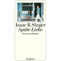 Diogenes Verlag AG Späte Liebe