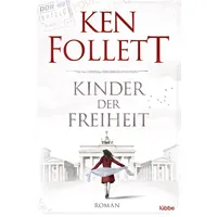 Lübbe Kinder der Freiheit / Jahrhundert-Saga Bd. 3