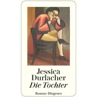 Diogenes Verlag AG Die Tochter