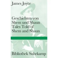 Suhrkamp Geschichten von Shem und Shaun. Tales Told of