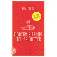 Aufbau Tb Die Modernisierung meiner Mutter