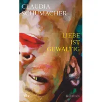 Dtv Liebe ist gewaltig