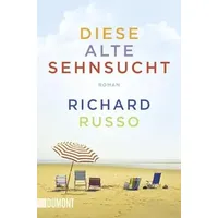 DuMont Buchverlag Diese alte Sehnsucht