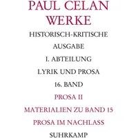 Suhrkamp Werke. Historisch-kritische Ausgabe. I. Abteilung: Lyrik und Prosa
