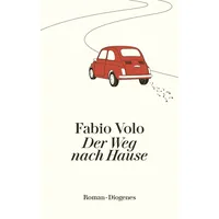 Diogenes Verlag AG Der Weg nach Hause